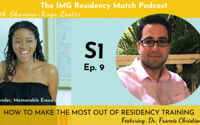 HOW TO MAKE THE MOST OUT OF RESIDENCY